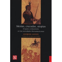 Mesías, cruzadas, utopías