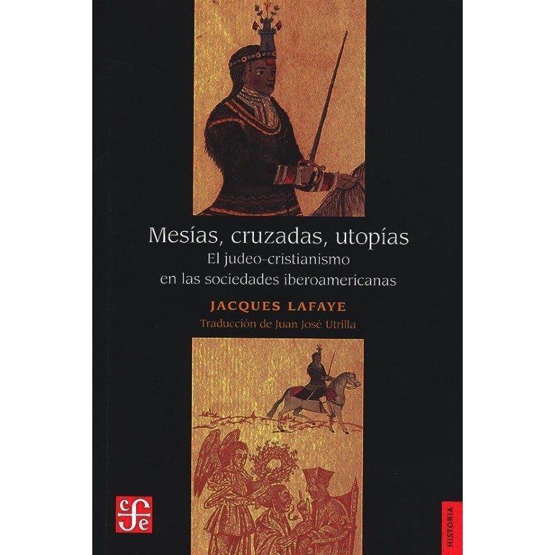 Mesías, cruzadas, utopías