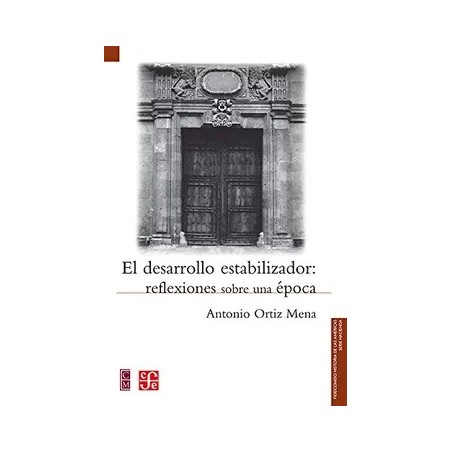 El desarrollo estabilizador. Reflexiones