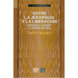 Entre la jerarquía y la liberación: Ortega y Gasset y Leopoldo Zea
