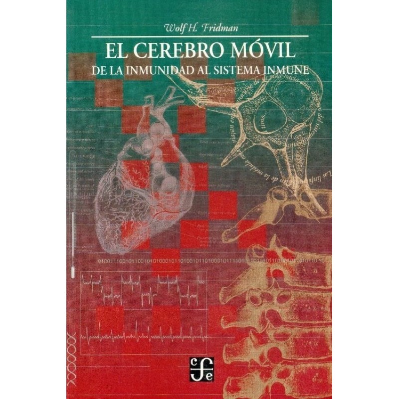 El cerebro móvil.De la inmunidad al sistema inmune