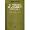 El problema de la filosofía hispánica