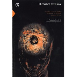 El cerebro averiado. Plasticidad cerebral y recuperación funcional.
