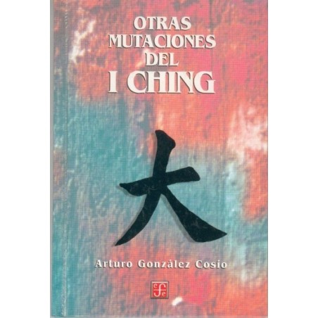 Otras mutaciones del I Ching