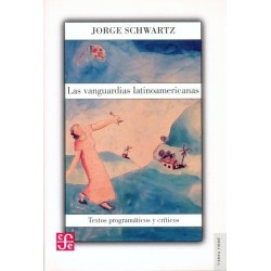 Las vanguardias latinoamericanas: textos programáticos y críticos