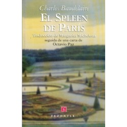 El Spleen de París. Seguida de una carta de Octavio Paz.