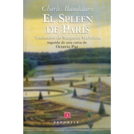 El Spleen de París. Seguida de una carta de Octavio Paz.