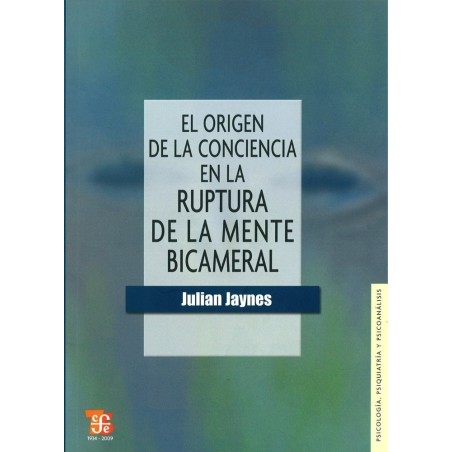 El origen de la conciencia en la ruptura de la mente bicameral