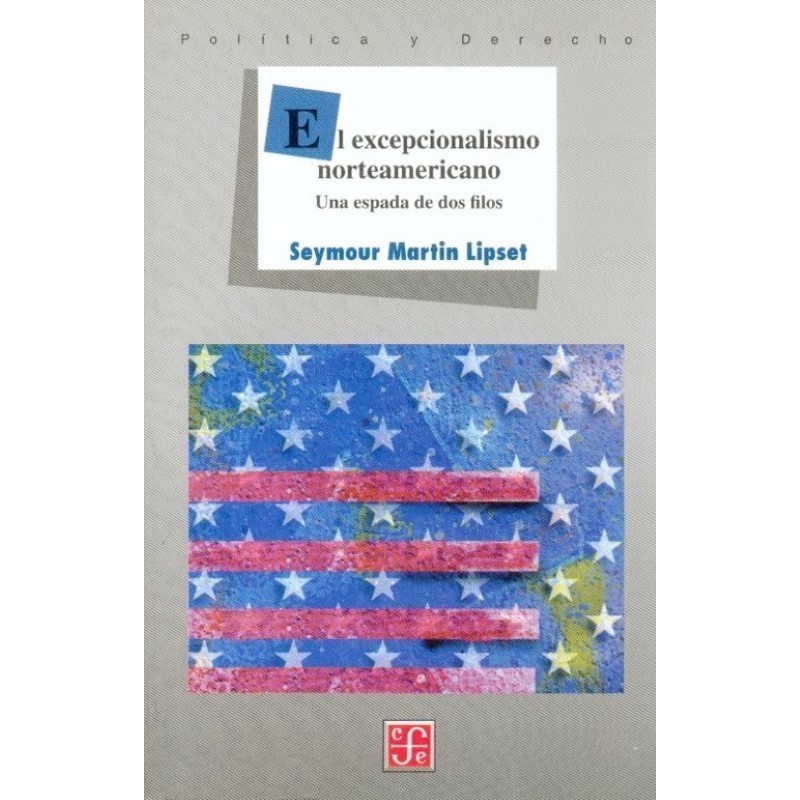 El excepcionalismo norteamericano: una espada de dos filos