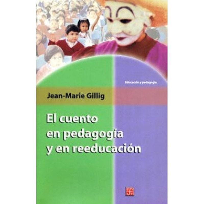 El cuento en pedagogía y en reeducación