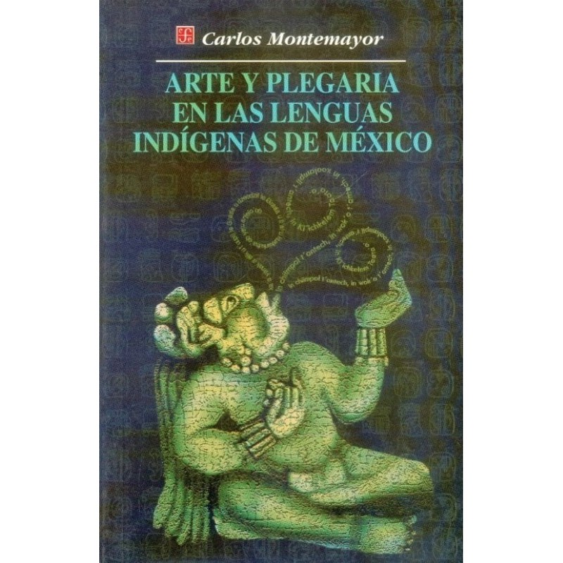 Arte y plegaria en las lenguas indígenas de México