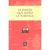 La danza que sueña la tortuga