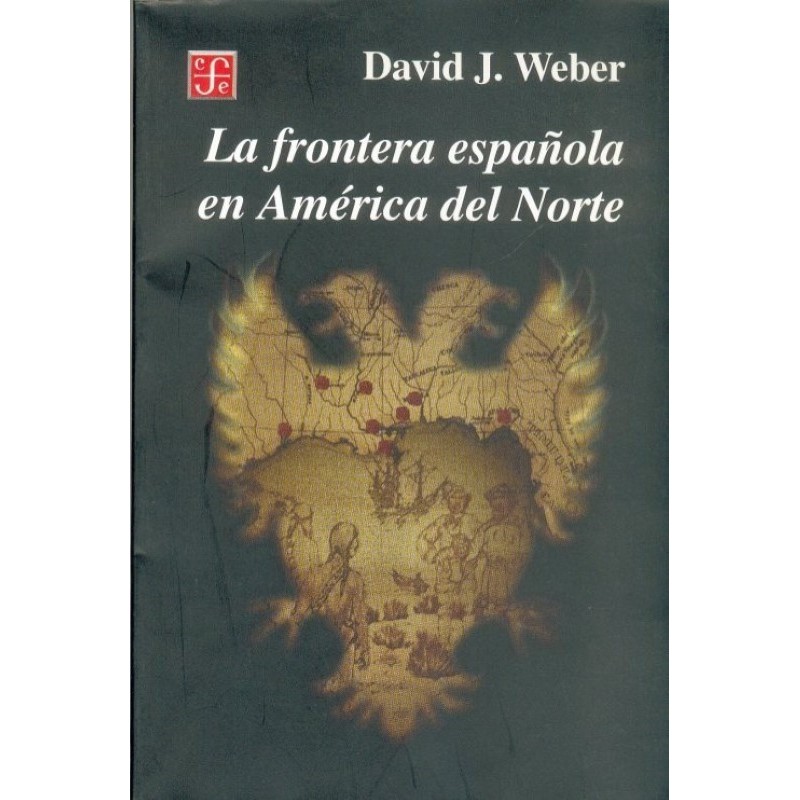 La frontera española en América del Norte