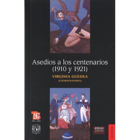 Asedio a los centenarios (1910 y 1921)