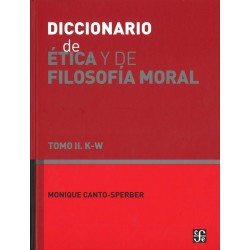 Diccionario de ética y de filosofía moral. Tomo II K-V