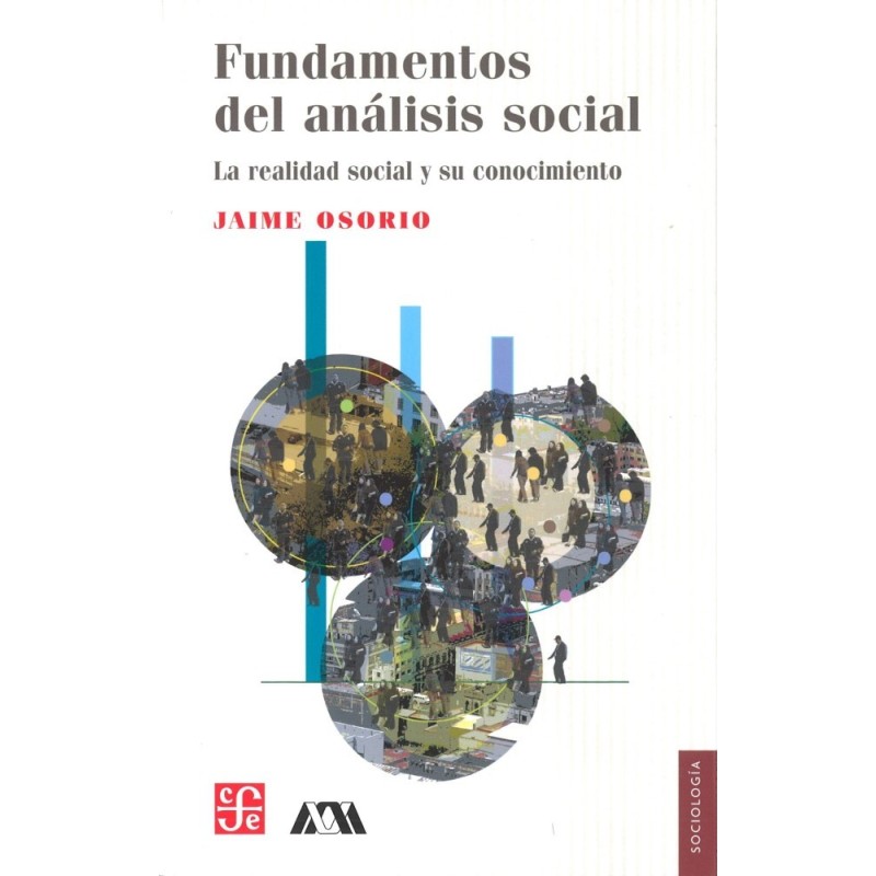 Fundamentos del análisis social: la realidad social y su conocimiento