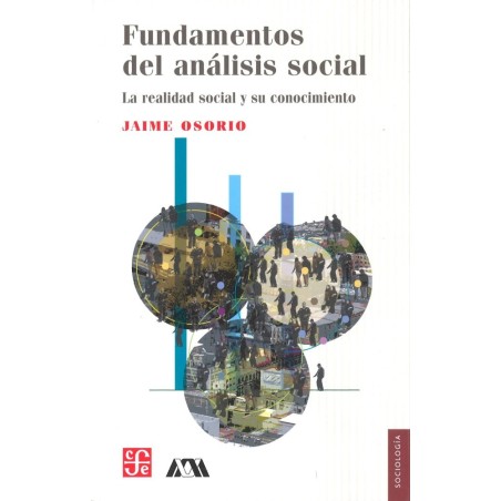Fundamentos del análisis social: la realidad social y su conocimiento