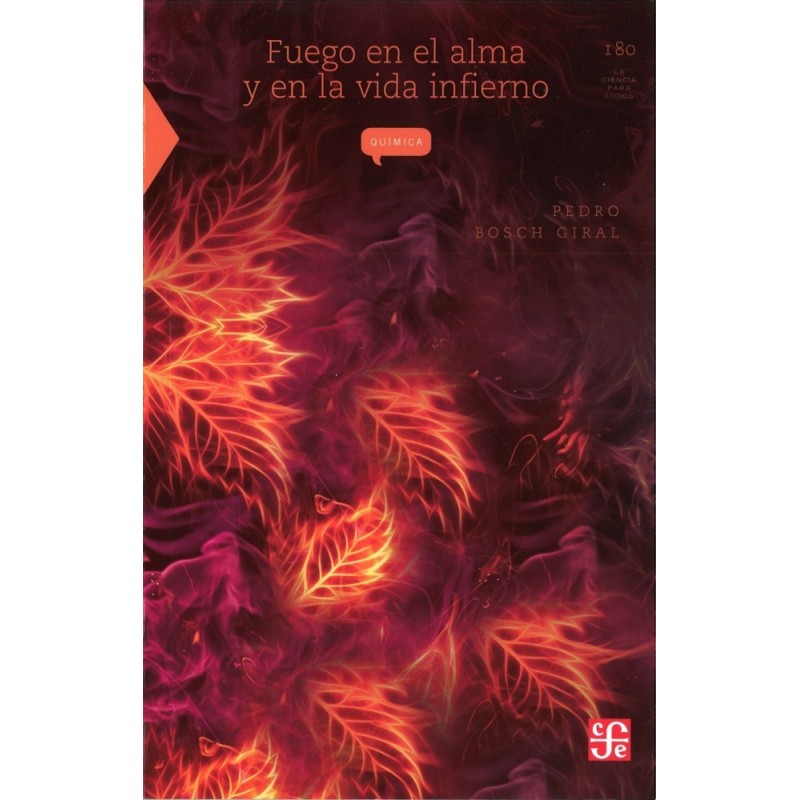Fuego en el alma y en la vida infierno.