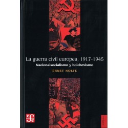 La guerra civil europea 1917-1945 Nacionalsocialismo y Bolchevismo.