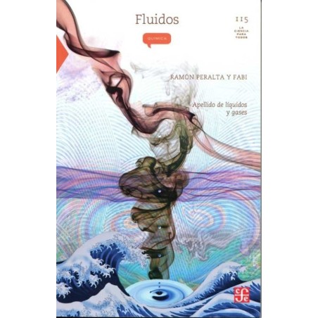 Fluidos: apellido de líquidos y gases