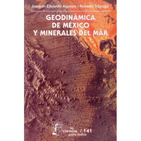 Geodinámica de México y minerales del mar