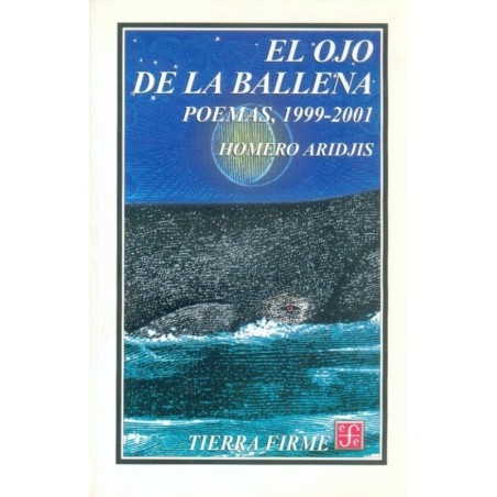 El ojo de la ballena. Poemas 1999-2001