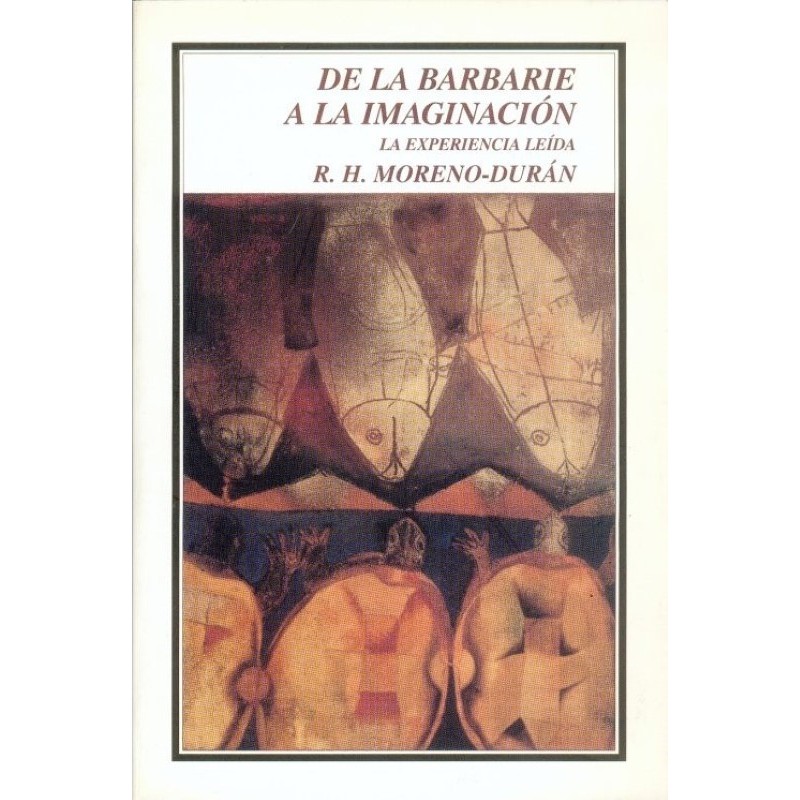 De la barbarie a la imaginación. La experiencia leída