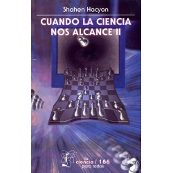 Cuando la ciencia nos alcance II