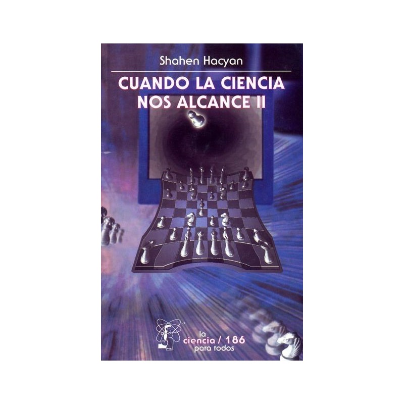 Cuando la ciencia nos alcance II