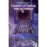 Cuando la ciencia nos alcance II