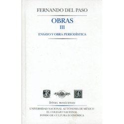 Obras. Tomo III. Ensayo y obra periodística