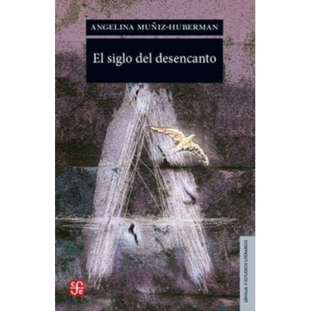 El siglo del desencanto