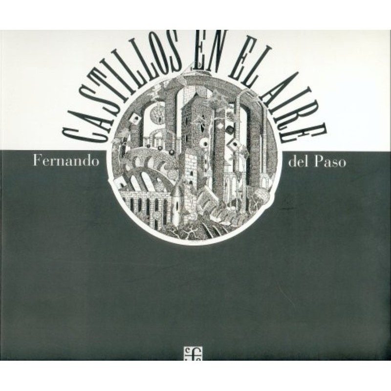 Castillos en el aire. Fragmentos y anticipaciones