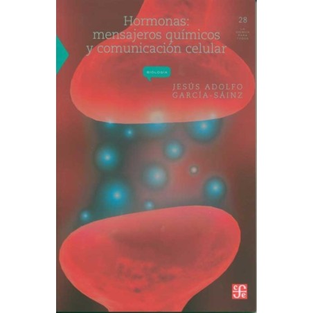 Hormonas: mensajeros químicos  y comunicación celular