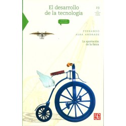 El desarrollo de la tecnología. La aportación de la física.