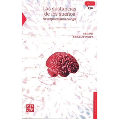 Las sustancias de los sueños Neuropsicofarmacología.