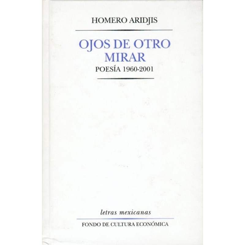 Ojos de otro mirar: poesía 1960-2001