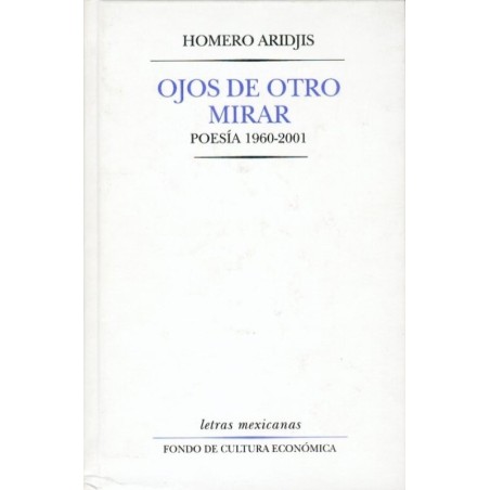 Ojos de otro mirar: poesía 1960-2001