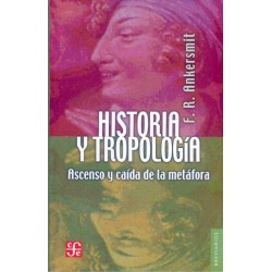 Historia y tropología: ascenso y caída de la metáfora