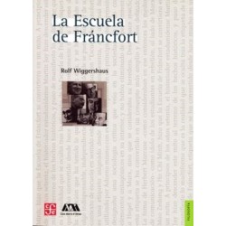 La Escuela de Fráncfort.