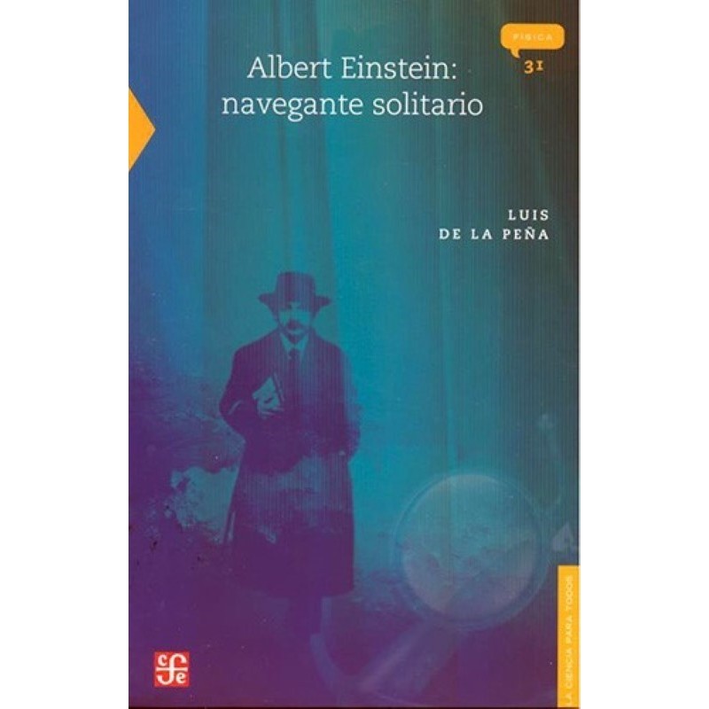 Albert Einstein: navegante solitario