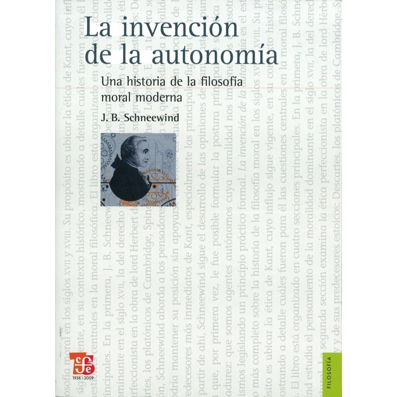 La invención de la autonomía. Una historia de la filosofía moral