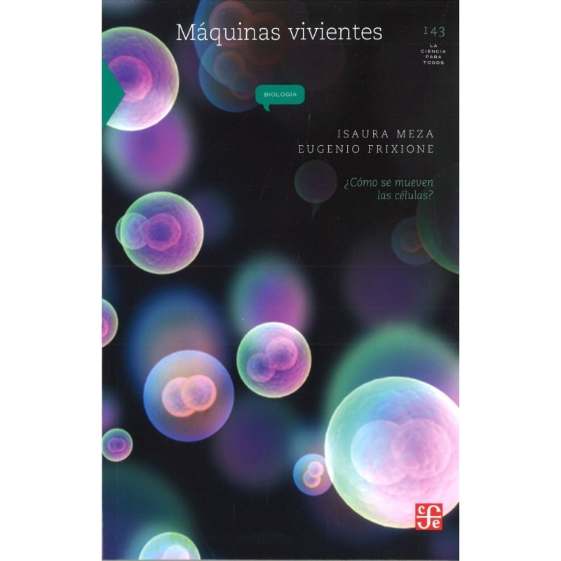 Máquinas vivientes: ¿cómo se mueven las células?