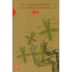 De la magia primitiva a la medicina moderna