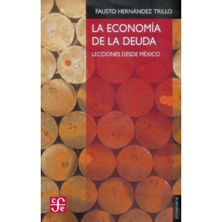 La economía de la deuda. Lecciones desde México