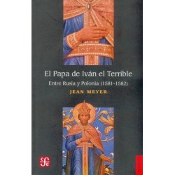 El Papa de Iván el Terrible: entre Rusia y Polonia (1581-1582)