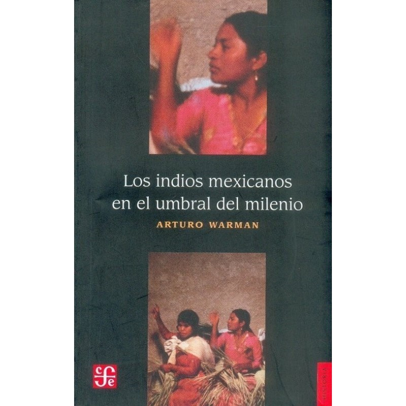 Los indios mexicanos en el umbral del milenio