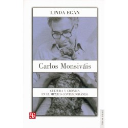 Carlos Monsiváis, cultura y crónica en el México contemporáneo.