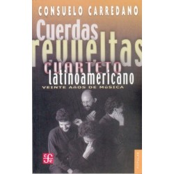 Cuerdas revueltas: cuarteto latinoamericano