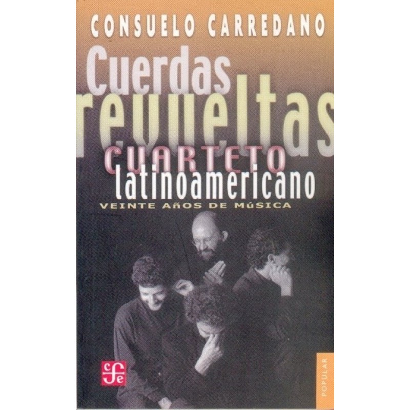 Cuerdas revueltas: cuarteto latinoamericano